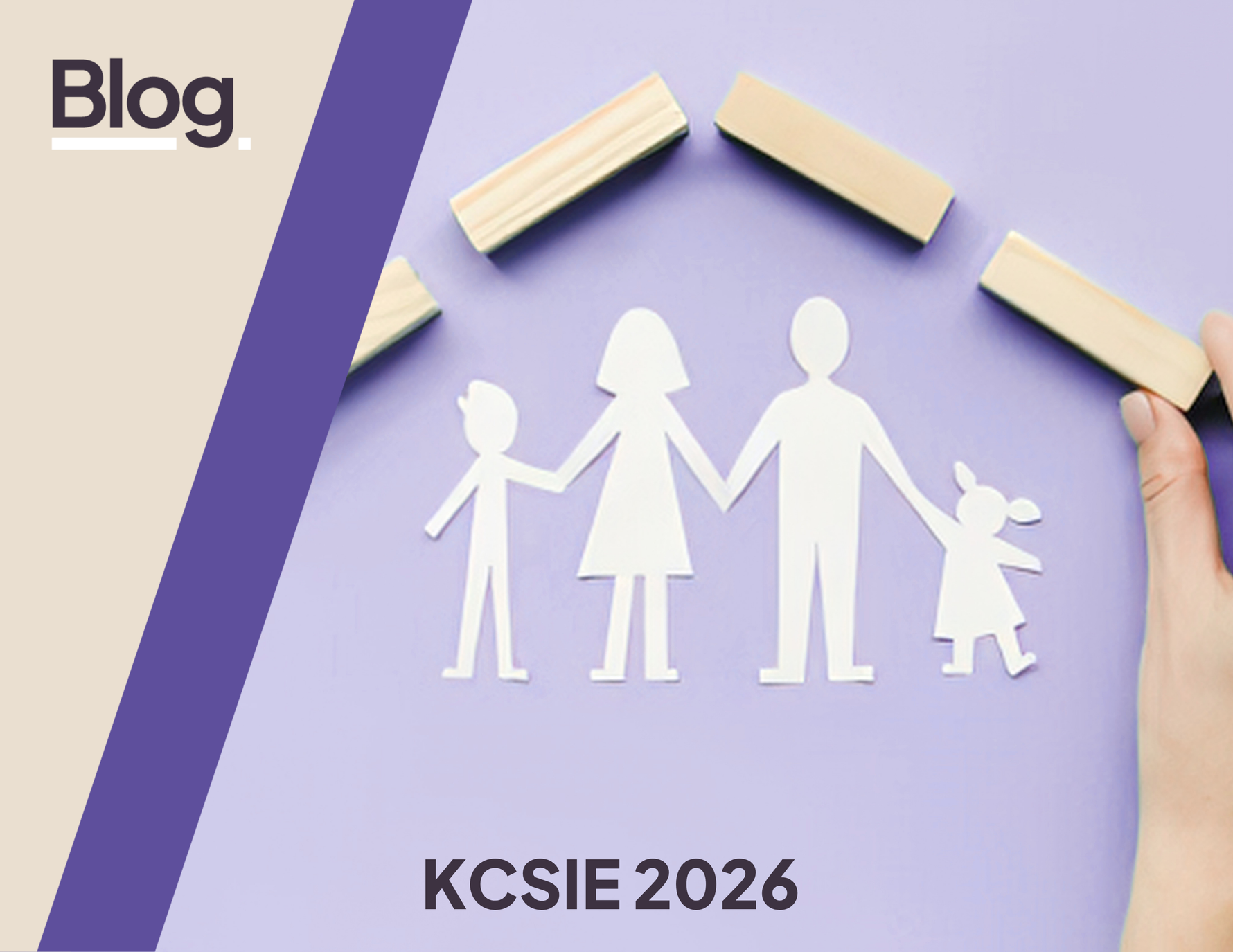 KCSIE 2026: What the Removal of Annex A Means for Your September INSET