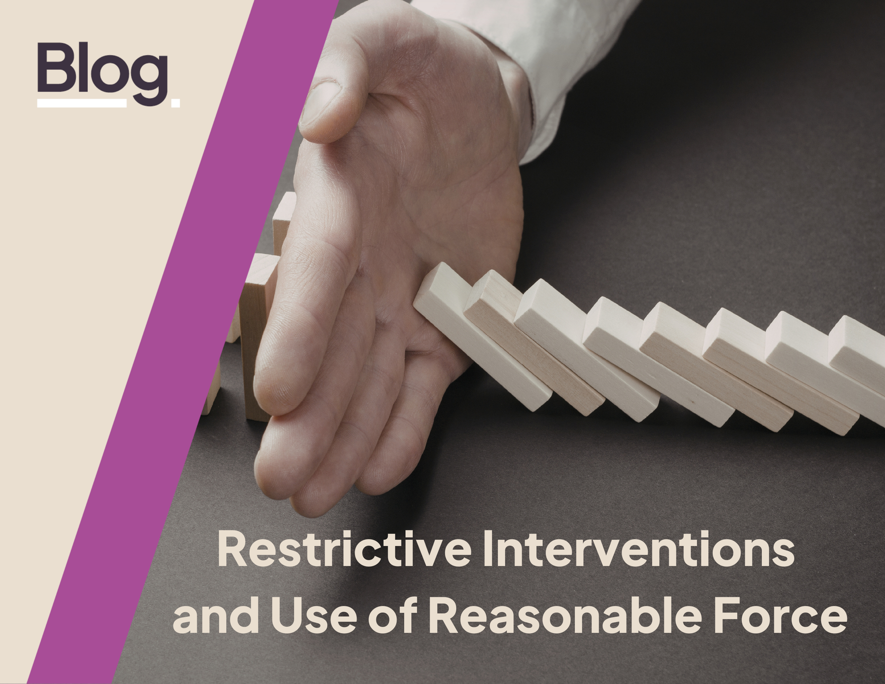 New DfE Guidance on Restrictive Interventions - Your Next Steps
