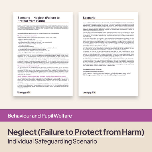 Safeguarding Scenario: Neglect (Failure to Protect from Harm)
